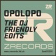 The DJ Friendly Edits