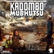 Kadombo Mubhutsu Album