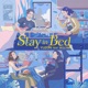 Stay in Bed feat B V DMB Single
