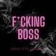 F Cking Boss feat Dagon RL Single