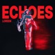 Echoes Single