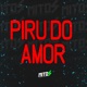 Piru do Amor feat mc teteu Single