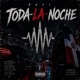 TODA LA NOCHE Single