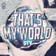 That s My World Extended Mix Single