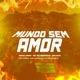 Mundo sem Amor feat Mtares MC PEDRIN RC Ofabricinn Single