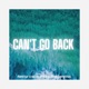 Can t Go Back feat Pernicus Sullen Wildcard Single
