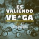 Es Valiendo Ve Ga feat Coy Sifuentes Single