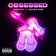 Obsessed feat Icemaker Single