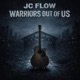 Warriors out of Us Acoustic Single