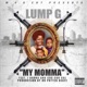My Momma feat J Burna Coo Coo Cal Single