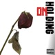 Holding On feat Leo limerick Rohan Max Burditt Single