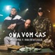 Owa vom Gas feat Seiler Svaba Ortak Single