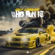 Who Run It Single