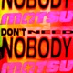 Don t Need Nobody Single