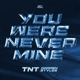 You Were Never Mine Single
