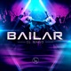 Bailar Single