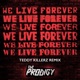We Live Forever Teddy Killerz Remix Single