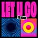 Let U Go Single