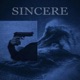 SINCERE Single