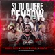 Si Tu Quiere Dembow Remix feat Pablo Piddy La Pedra Gailen La Moyeta EL PELUCHE Makabeli Princetom Single