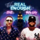 Real Enough feat Young Notty Single