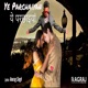 Ye Parchaiyan with Rap Fusion feat Denise Harbour Single
