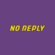 NO REPLY Single