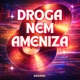 Droga Nem Ameniza Single