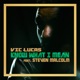 Know What I Mean feat Steven Malcolm Single