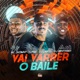 Vai Varrer o Baile Single