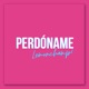 Perdóname Single