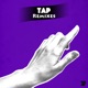 TAP Remixes Single