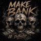 Make Bank Single