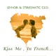 Kiss Me In French feat Meditelectro Single
