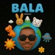Bala Single