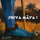 SHIVA MÄYA Single