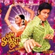 Om Shanti Om Original Motion Picture Soundtrack