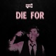 Die For Single