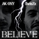 Believe feat SwizZz Single