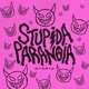 STUPIDA PARANOIA Single
