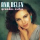 Ana Belén Grandes Exitos