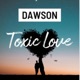 Toxic Love Single