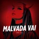 Malvada Vai Single