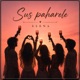 Sus Paharele Single