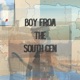 Boy from the South Cen Single