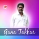 Gana Takkar