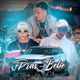 Pras Bebê feat MC VM MC MT Single