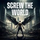 Screw The World Single
