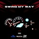 Swing My Way Single