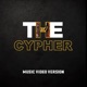 THE CYPHER feat Mega Ran Anthiny King FrivolousShara Bliz Sir Tizzy Cutright Wrestle And Flow Monteasy Shokus Apollo Teek Hall E Quipped Music Video Version Single